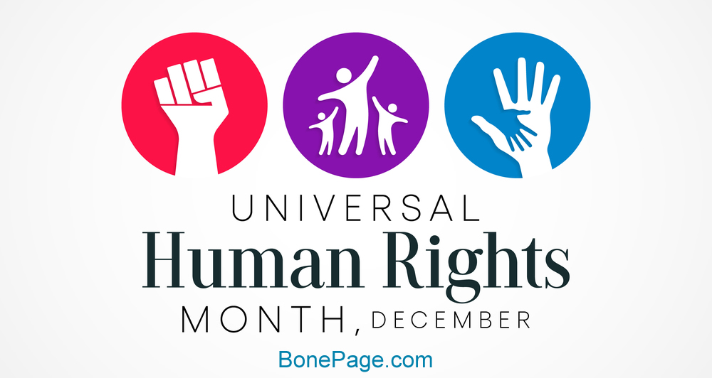 Universal Human Rights Month is observed in December.