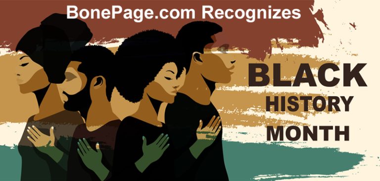 Black History Month is recognized and celebrated at BonePage.com!