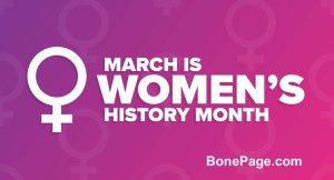 March is Women's History Month at BonePage.com!